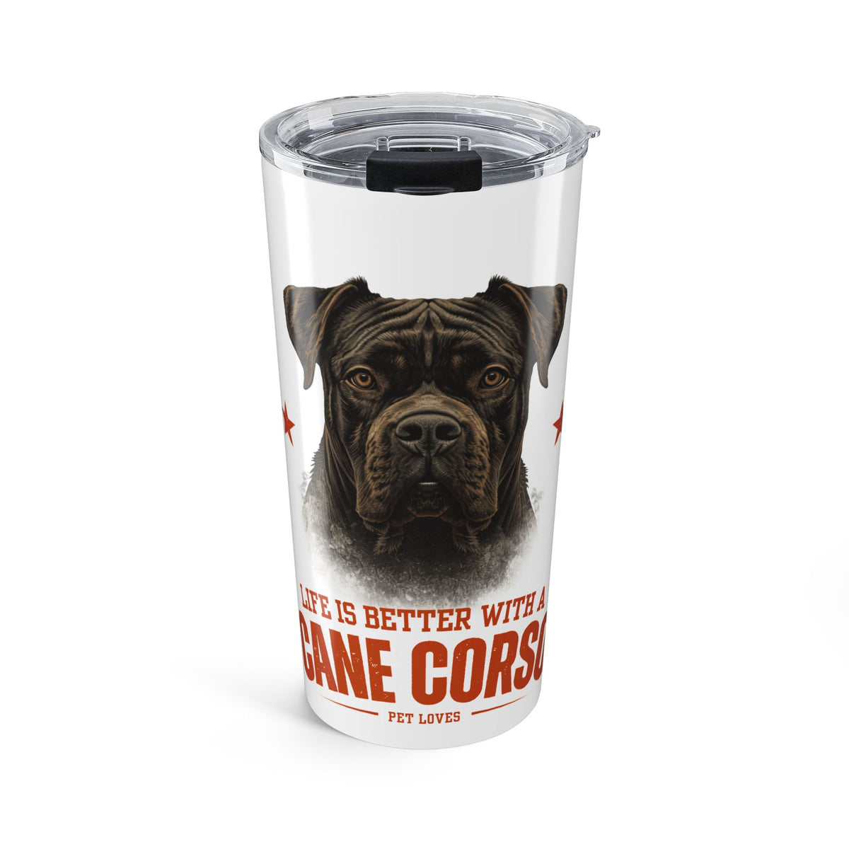 Cane Corso Tumbler - Life is Better with a Cane Corso