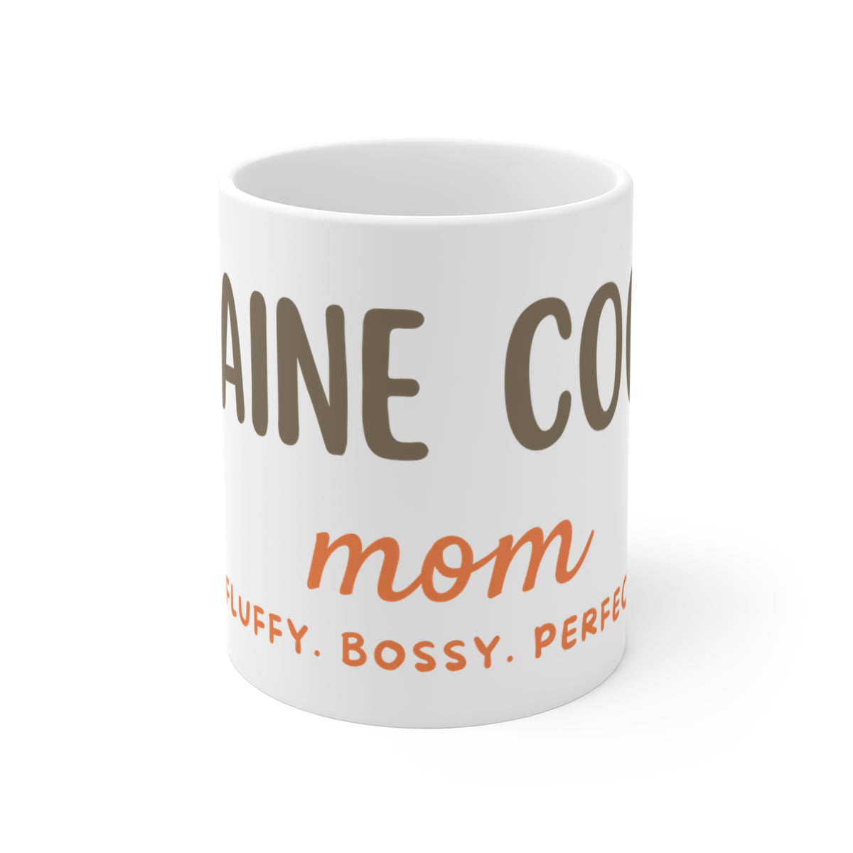 Maine Coon Mom Mug - Fluffy. Bossy. Perfect.